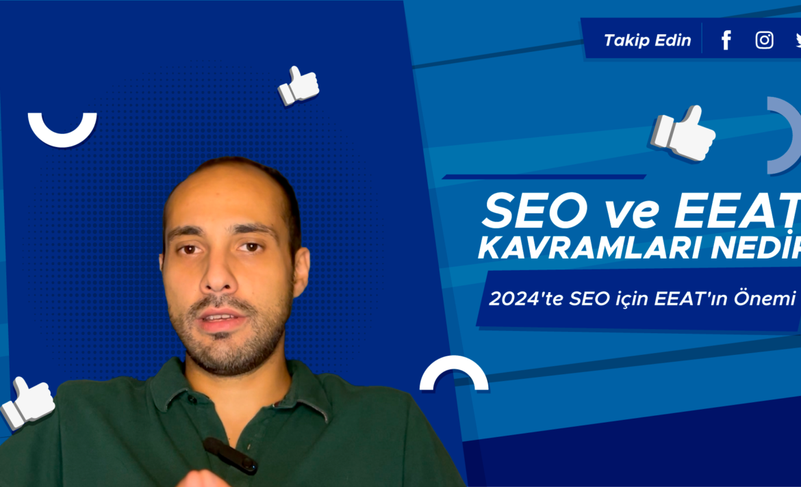 2024’te-SEO-için-EEAT’ın-Önemi