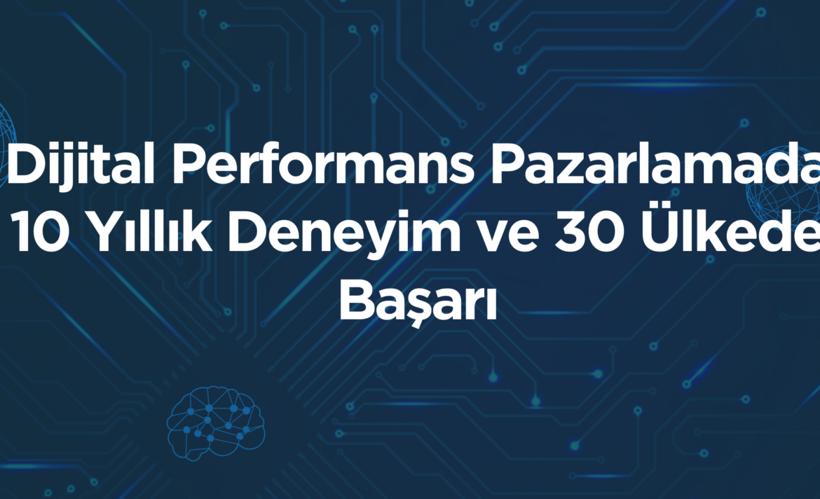 dijital performans pazarlama ajansi
