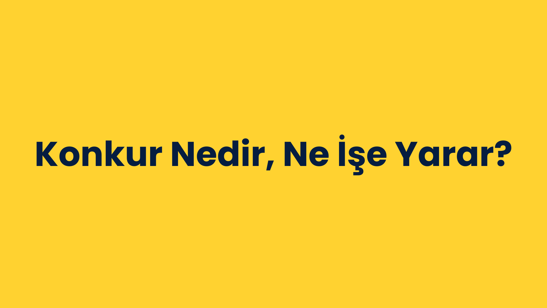 Konkur Nedir, Ne İşe Yarar